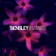Обложка: Bensley, Skyelle - All I Wanted