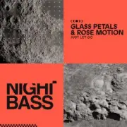 Обложка: Glass Petals & Rose Motion - Just Let Go