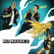 Обложка: Arash feat. Ilkay Sencan, Era Istrefi - No Maybes