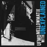 Обложка: Ufmo, Mellowmatix - Unexplained