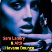 Обложка: Sara Landry & Alt8 - Havana Bounce