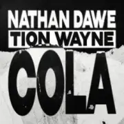 Nathan Dawe & Tion Wayne - Cola