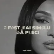 Обложка: Alina Eremia - A fost mai simplu să pleci