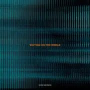 Обложка: Bob Moses - Waiting on the World