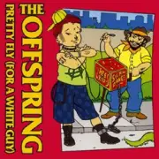 Обложка: The Offspring - Pretty Fly (For A White Guy)