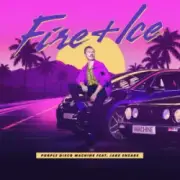 Обложка: Purple Disco Machine & Jake Shears - Fire + Ice