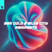 Обложка: Ben Gold & Silva City & Alan Fitzpatrick - Manifesto (feat. Reset Robot)