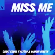 Обложка: Cheat Codes & ALTÉGO & Hannah Boleyn - Miss Me