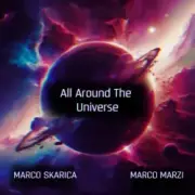 Обложка: Marco Skarica &Marco Marzi - All Around the Universe