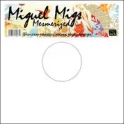 Miguel Migs - Mesmerized (Shur-Ikan Remix)
