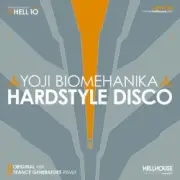 Обложка: Yoji Biomehanika - Hardstyle Disco