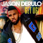 Обложка: Jason Derulo - Get Ugly (Westfunk Remix)