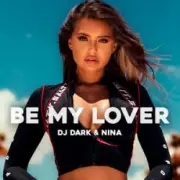 Обложка: Dj Dark & NINA - By My Lover