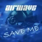 Обложка Airwave – Save Me