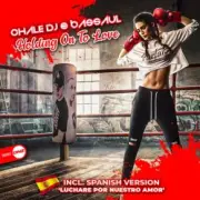 Обложка: Chale and DJ Bassaul - Luchare Por Nuestro Amor (Spanish mix)