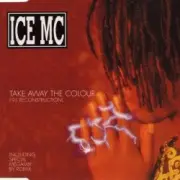 Обложка Ice Mc – Take Away The Color (DJ Ramezz Remix)