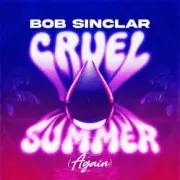 Обложка: Bob Sinclar - Cruel Summer