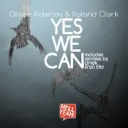 Обложка: Oliver Koletzki & Roland Clark - Yes We Can (Umek Remix)