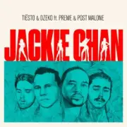 Обложка: Tiësto & Dzeko feat. Preme & Post Malone - Jackie Chan