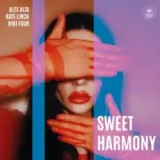 Обложка Alex Alta, Kate Linch, Niki Four – Sweet Harmony