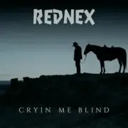 Обложка: Rednex & Anabama - Cryin Me Blind