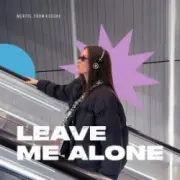 Обложка: Mentol & From:Ksusha - Leave Me Alone