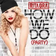 Обложка: Rita Ora - How We Do (Party)