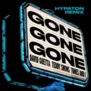Обложка: David Guetta & Teddy Swims & Tones And I - Gone Gone Gone (Hypaton Remix)