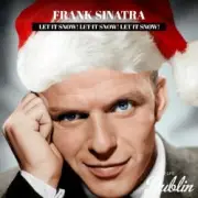 Обложка Frank Sinatra – Let It Snow! Let It Snow! Let It Snow! (Remastered)