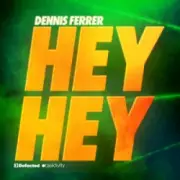 Обложка: Dennis Ferrer - Hey Hey (Chriss Jay Remix)