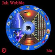 Обложка: Jah Wobble - Mu