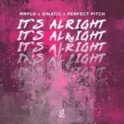 Обложка: MNFLD & Sinatic & Perfect Pitch - It´s Alright