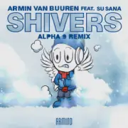 Обложка: Armin van Buuren feat. Susana - Shivers (ALPHA 9 Remix)