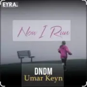 Обложка: DNDM & Umar Keyn - Now I Run