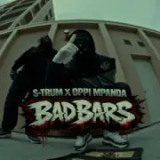 S-TRUM & Oppi Mpanda - BAD BARS