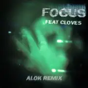 Обложка: John Summit & CLOVES - Focus (Alok Remix)