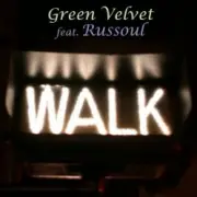 Обложка: Green Velvet feat. Russoul - Walk (Original Mix)