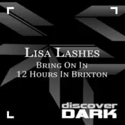 Обложка: Lisa Lashes - 12 hours in Brixton (original mix)