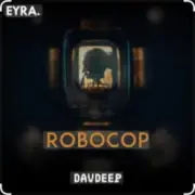 DavDeep - Robocop