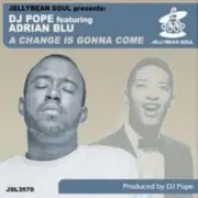 Обложка DJ Pope Feat Adrian Blu – A Change is Gonna Come (95 North Remix)